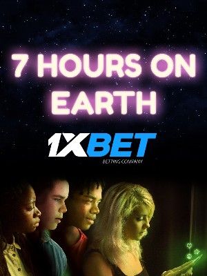 7 Hours on Earth 2020 Hindi Unofficial Dubbed