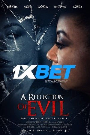 A Reflection of Evil 2021 Hindi Unofficial Dubbed 1xBet