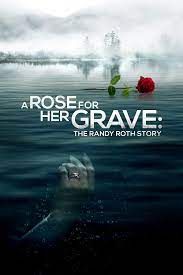 A Rose for Her Grave: The Randy Roth Story 2023  Hindi Unofficial Dubbed 1xBet