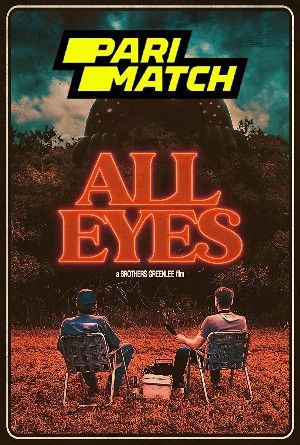 All Eyes 2022 Bengali Unofficial Dubbed