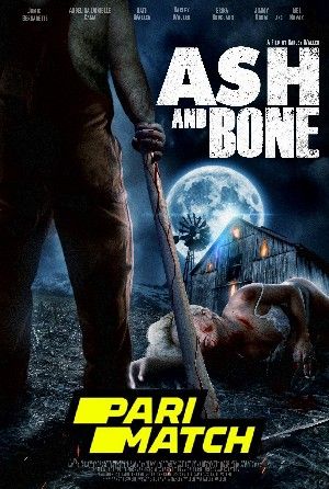 Ash and Bone 2022 Bengali Unofficial Dubbed