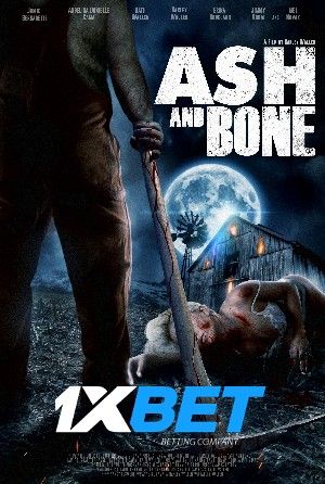 Ash and Bone 2022 Tamil Unofficial Dubbed 1xBet