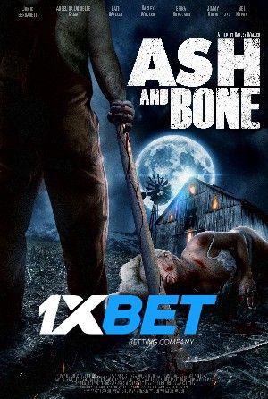 Ash and Bone 2022 Telugu Unofficial Dubbed 1xBet