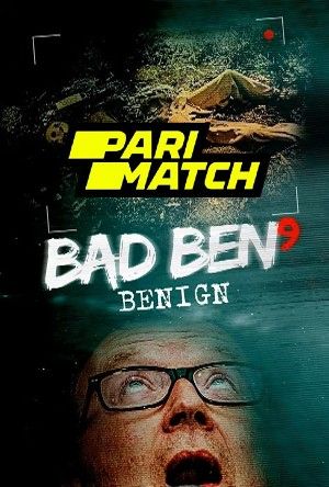 Bad Ben: Benign 2021 Bengali Unofficial Dubbed