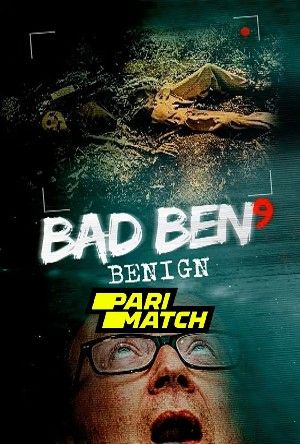 Bad Ben: Benign 2021 Tamil Unofficial Dubbed