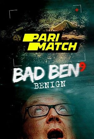 Bad Ben: Benign 2021 Telugu Unofficial Dubbed