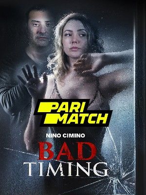 Bad Timing 2022 Telugu Unofficial Dubbed