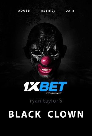 Black Clown 2022 Telugu Unofficial Dubbed 1xBet