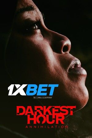 Darkest Hour 2022 Hindi Unofficial Dubbed 1xBet