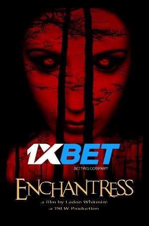 Enchantress 2022 Tamil Unofficial Dubbed 1xBet