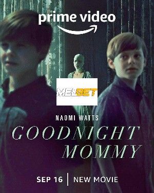 Goodnight Mommy 2022 Hindi Unofficial Dubbed