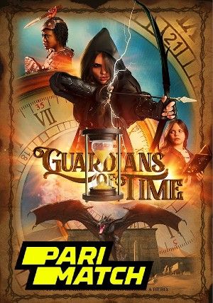 Guardians of Time 2022 Hindi Unofficial Dubbed