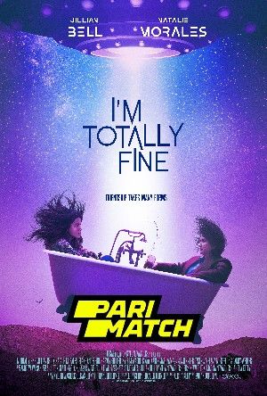 Im Totally Fine 2022 Hindi Unofficial Dubbed