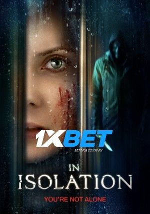 In Isolation 2022 Hindi Unofficial Dubbed 1xBet