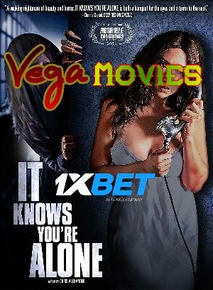 It Knows Youre Alone 2021 Hindi Unofficial Dubbed 1xBet