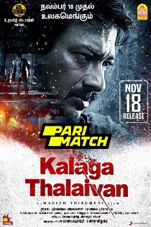 Kalaga Thalaivan 2022 Hindi Unofficial Dubbed PariMatch