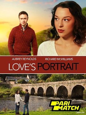 Loves Portrait TV Movie 2022 Hindi Unofficial Dubbed