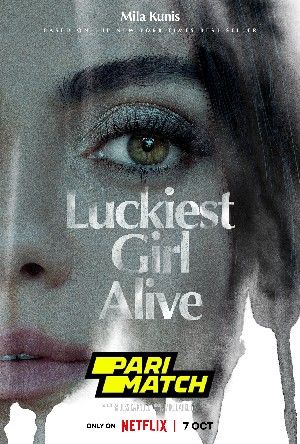 Luckiest Girl Alive 2022 Hindi Unofficial Dubbed