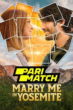 Marry Me in Yosemite TV Movie 2022 Hindi Unofficial Dubbed