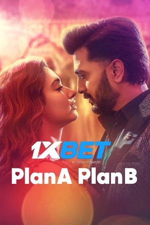 Plan A Plan B 2022 Bengali Unofficial Dubbed 1xBet