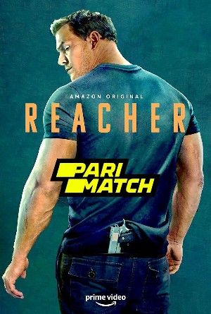 Reacher TV Series 2022 Season 01 Episode 01 Tamil Unofficial Dubbed PariMatch