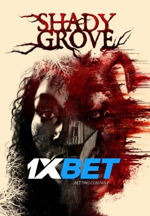 Shady Grove 2022 Telugu Unofficial Dubbed 1xBet