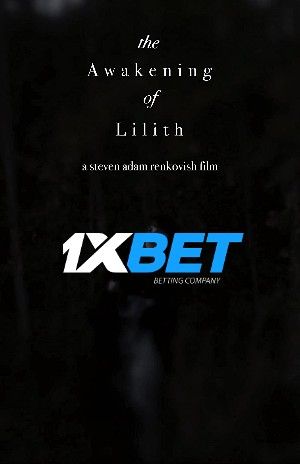 The Awakening of Lilith 2021 Hindi Unofficial Dubbed 1xBet