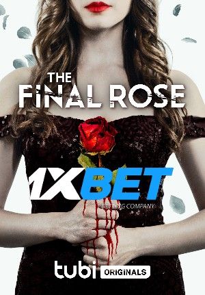 The Final Rose 2022 Telugu Unofficial Dubbed 1xBet