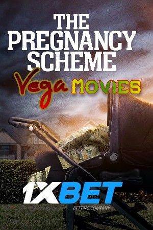 The Pregnancy Scheme TV Movie 2023 Hindi Unofficial Dubbed 1xBet