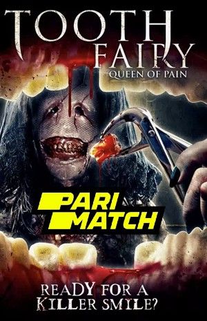 Tooth Fairy Queen of Pain 2022 Hindi Unofficial Dubbed