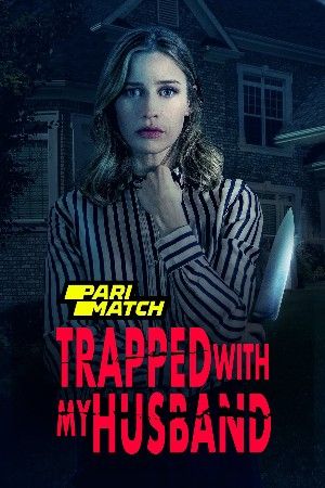 Trapped with My Husband TV Movie 2022 Bengali Unofficial Dubbed