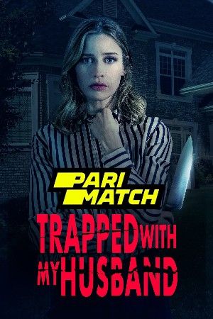 Trapped with My Husband TV Movie 2022 Tamil Unofficial Dubbed