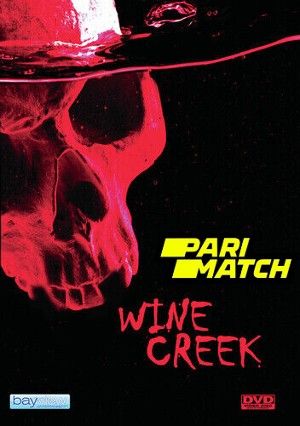 Wine Creek 2021 Hindi Unofficial Dubbed